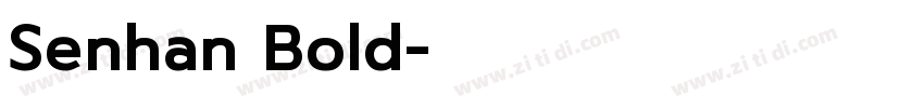 Senhan Bold字体转换